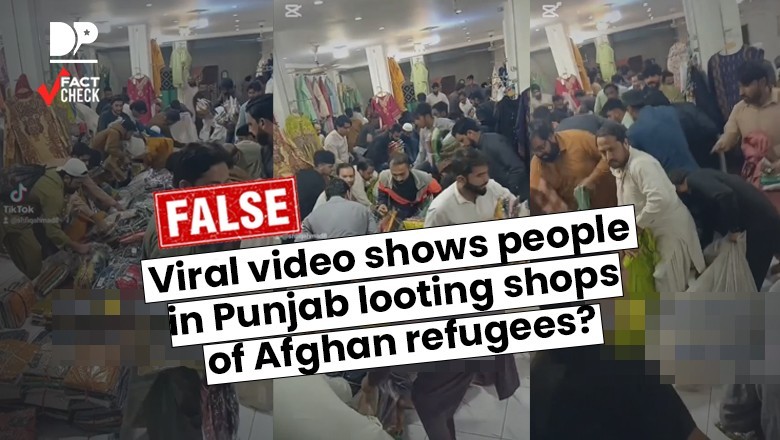 Fact Check: Viral video shows people in Punjab looting shops of Afghan refugees?